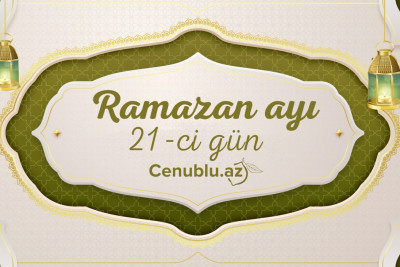 Ramazan ayının iyirmi birinci gününün imsak, iftar və namaz vaxtları