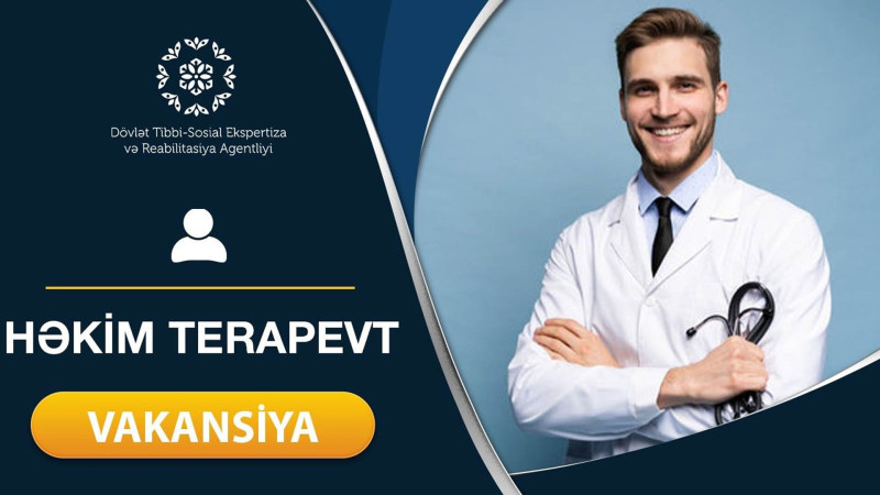 Lənkəranda həkim-terapevt vəzifəsi üzrə vakant yer elan edilib