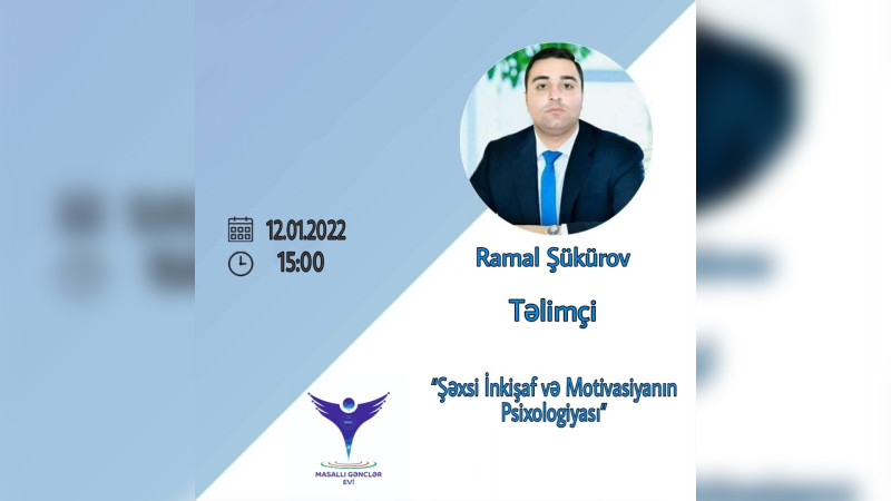 Masallı: gənclər motivasiyanın psixologiyası ilə yaxından tanış olacaqlar