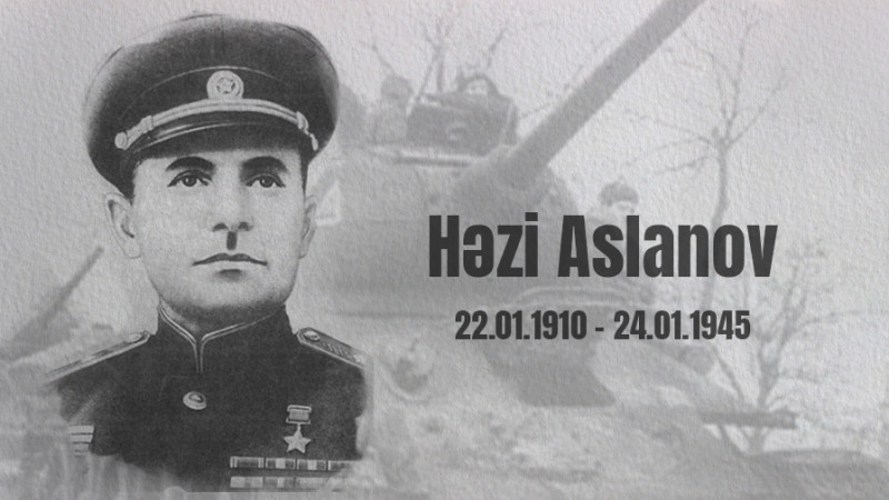 Bu gün tank qoşunları general-mayoru Həzi Aslanovun ad günüdür