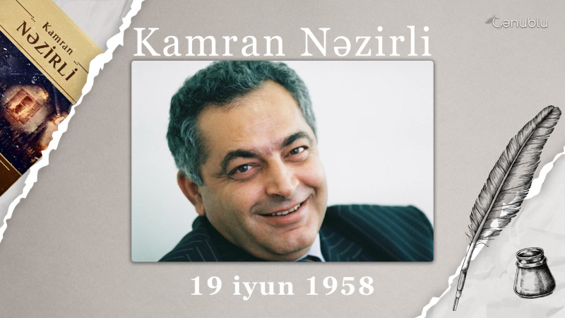 Astaradan olan yazıçı Kamran Nəzirli