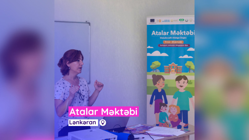 Lənkəran: “Atalar Məktəbi - Məsuliyyətli Atalığa Doğru” layihəsinin ilk təlimi baş tutub