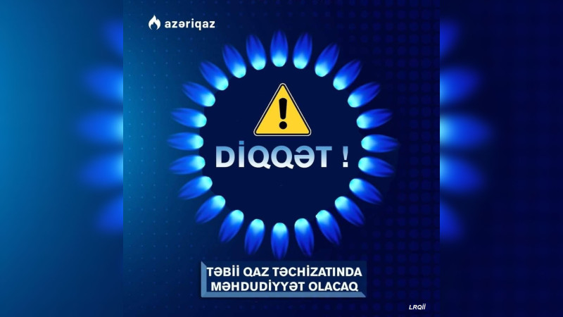 Astara: bu gün şəhərin bir sıra küçələrində qaz olmayacaq