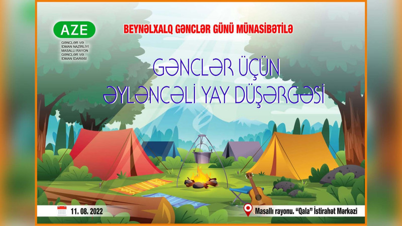 Masallı: gənclər üçün düşərgə təşkil olunacaq