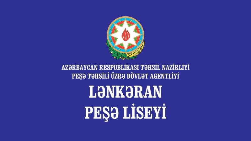Lənkəran Peşə liseyi qəbul elan edib