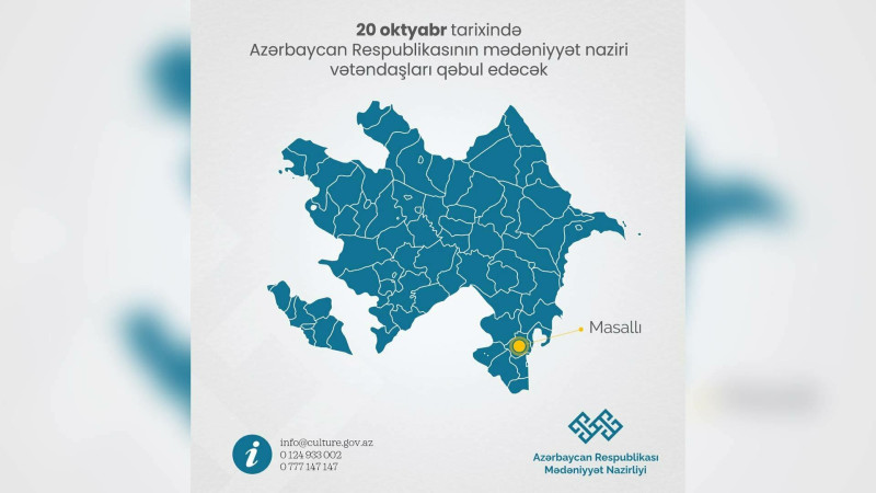 Mədəniyyət naziri Masallıda vətəndaşlarla görüşəcək