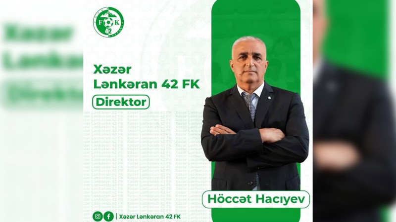 “Xəzər Lənkəran 42” futbol klubuna direktor təyin olunub