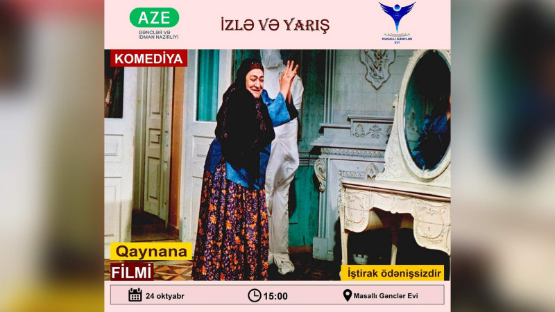 Masallı: gənclər üçün “Qayınana” filmi nümayiş olunacaq