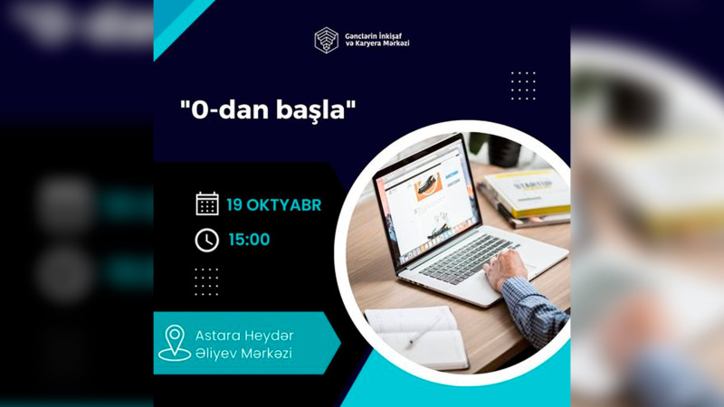 Astara: gənclər üçün “0-dan başla” təlimi keçiriləcək