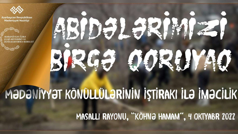 Masallı: mədəniyyət könüllüləri iməcilik işləri görəcəklər