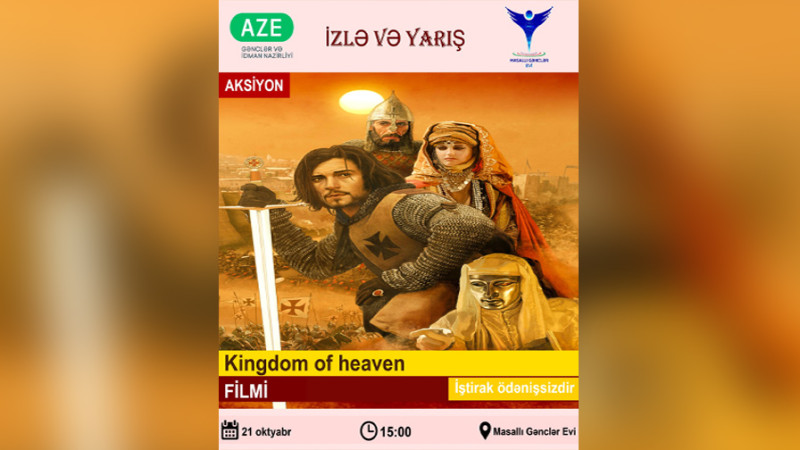 Masallıda gənclər üçün Kingdom of heaven filmi nümayiş olunacaq