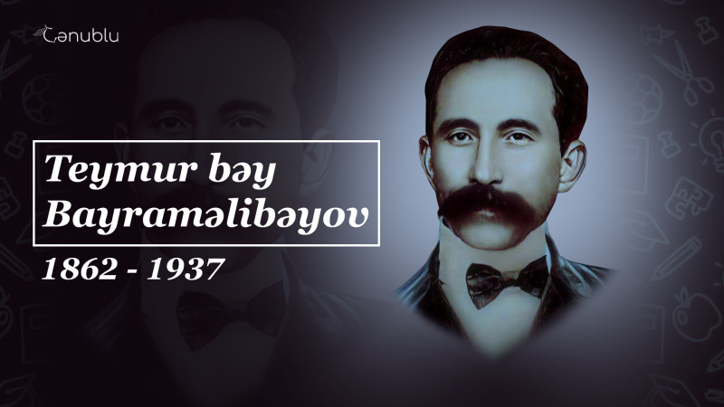 Lənkəranda ilk müsəlman qızlar məktəbinin banisi: Teymur bəy Bayraməlibəyov