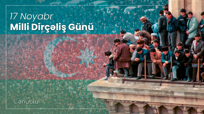 Bu gün Azərbaycan Respublikasında Milli Dirçəliş Günüdür