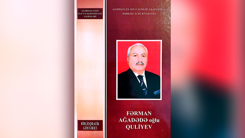 Fərman Quliyevin biblioqrafik göstəricisi nəşr olunub