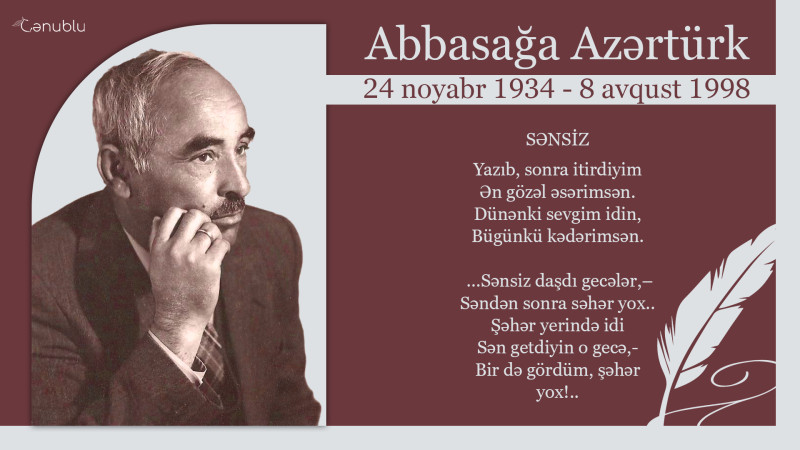 Cəlilabadın tanınmış şairi: Abbasağa Azərtürk