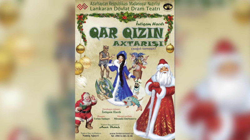Lənkəran Dövlət Dram Teatrında Qar qızın axtarışı tamaşası nümayiş olunacaq