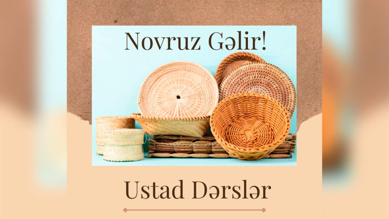 Lənkəranda həsirçilik üzrə ustad dərsləri keçiriləcək