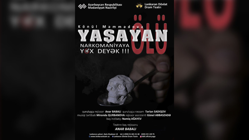“Yaşayan ölü” Dram Teatrında səhnələşdiriləcək