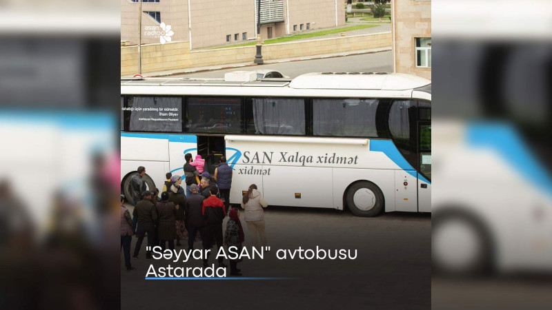 Astarada Səyyar ASAN avtobusu vətəndaşlara xidmət göstərir