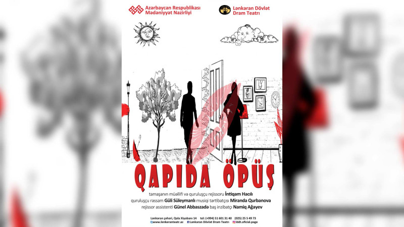 Lənkəran Dövlət Dram Teatrında “Qapıda öpüş” tamaşası nümayiş olunacaq