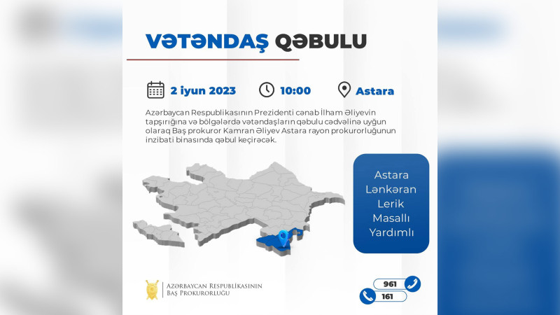 Baş prokuror Astarada vətəndaşları qəbul edəcək