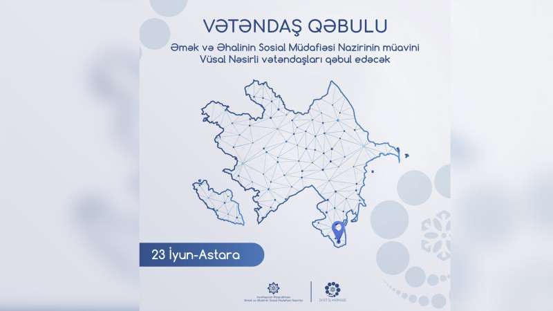 Nazir müavini Astarada sakinləri qəbul edəcək
