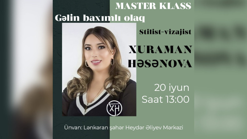 Lənkəranda xanımlar üçün Gəlin baxımlı olaq adlı təlim keçiriləcək