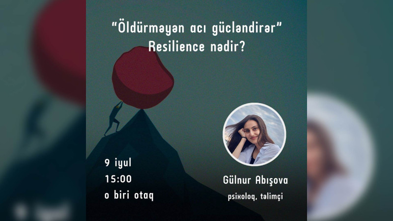 Lənkəranda Öldürməyən acı gücləndirir adlı təlim keçiriləcək