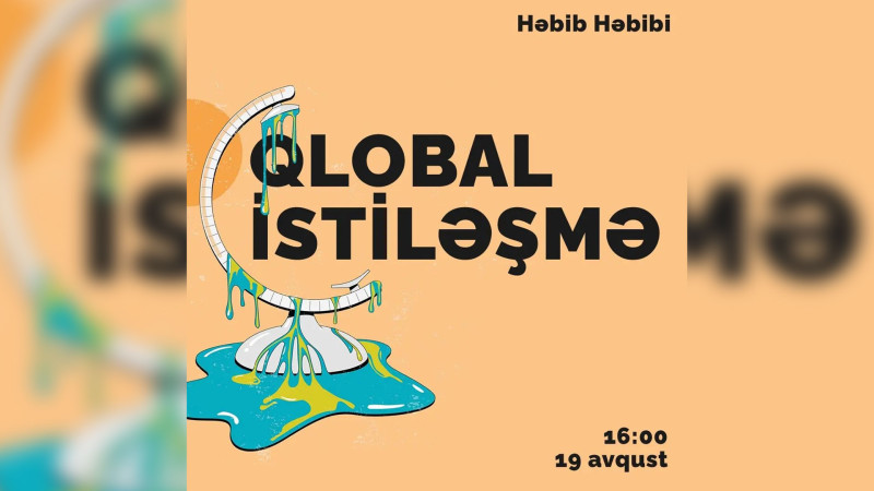 Lənkəranda qlobal istiləşmə haqqında müzakirə keçiriləcək