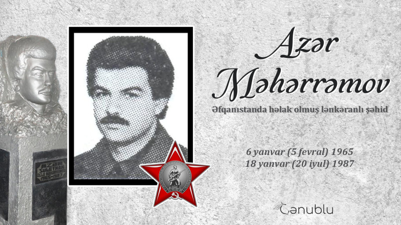 Əfqanıstanda həlak olmuş lənkəranlı şəhid Azər Məhərrəmov