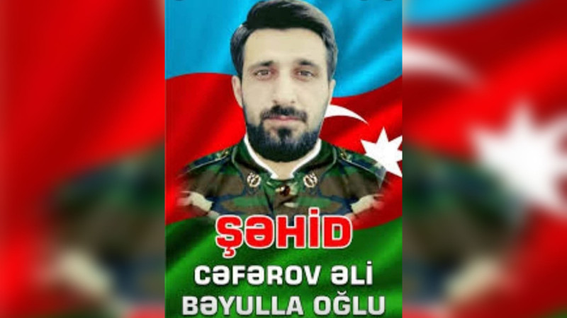 Bu gün şəhid Əli Cəfərovun mövlud günüdür