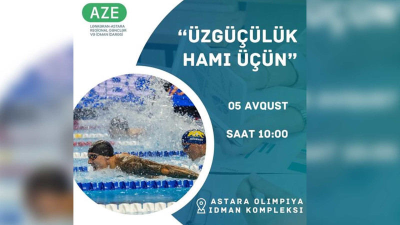 Astarada “Üzgüçülük hamı üçün” idman tədbiri baş tutacaq