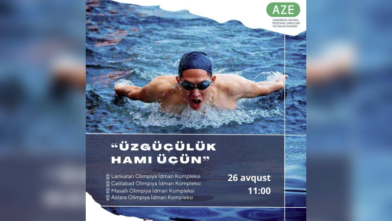 Cənub rayonlarında “Üzgüçülük hamı üçün” idman tədbiri keçiriləcək