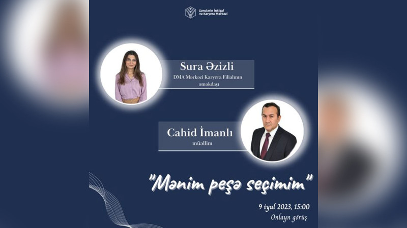 Mənim peşə seçimim adlı onlayn görüş baş tutacaq