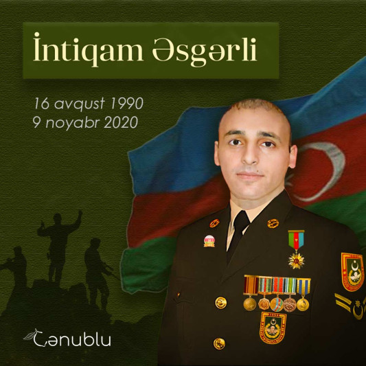 Bu gün şəhid İntiqam Əsgərlinin mövlud günüdür