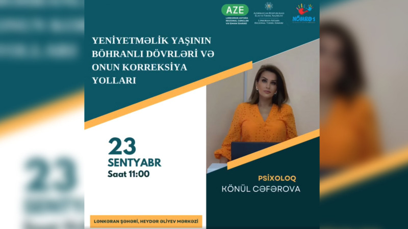 Lənkəranda “Yeniyetməlik yaşının böhranlı dövrləri və onun korreksiya yolları” adlı tədbir keçiriləcək