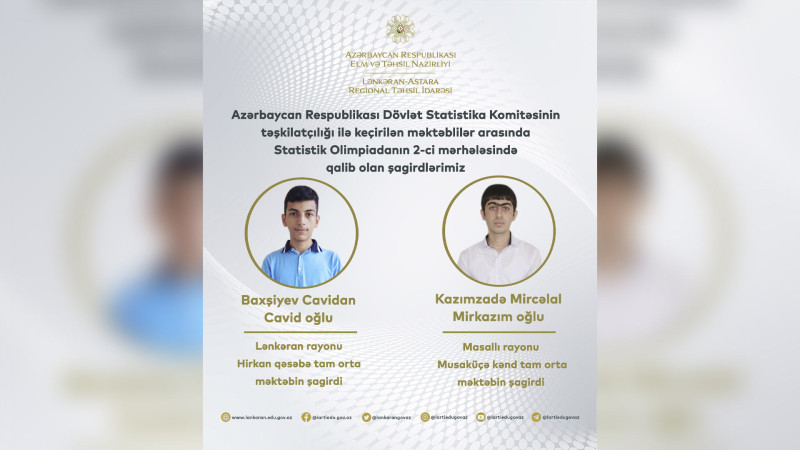 İki şagirdimiz Statistik Olimpiadanın final mərhələsinə vəsiqə qazanıb