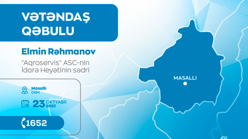 Masallıda vətəndaş qəbulu keçiriləcək