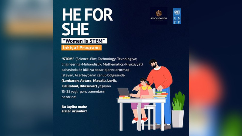 Cənub bölgəsində “He for She/Women in STEM” layihəsi keçiriləcək
