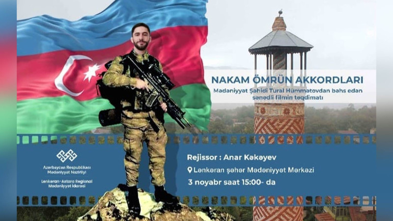 Lənkəranda şəhid Tural Hümmətova həsr olunan film təqdim olunacaq