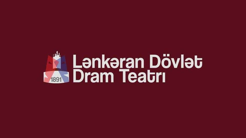 Lənkəran Dövlət Dram Teatrı vakansiyaları elan edib