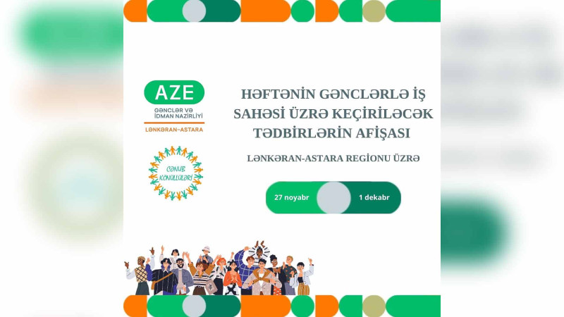 Cənub bölgəsi üzrə həftəlik tədbirlərin afişası hazırlanıb