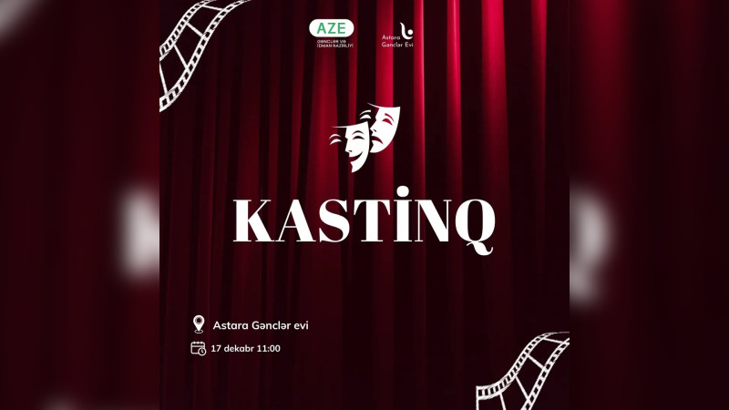 Astarada teatr tamaşası üçün kastinq keçiriləcək