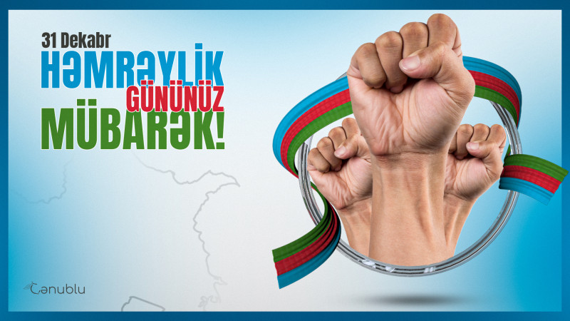 Əziz azərbaycanlılar, Həmrəylik Günümüz mübarək!