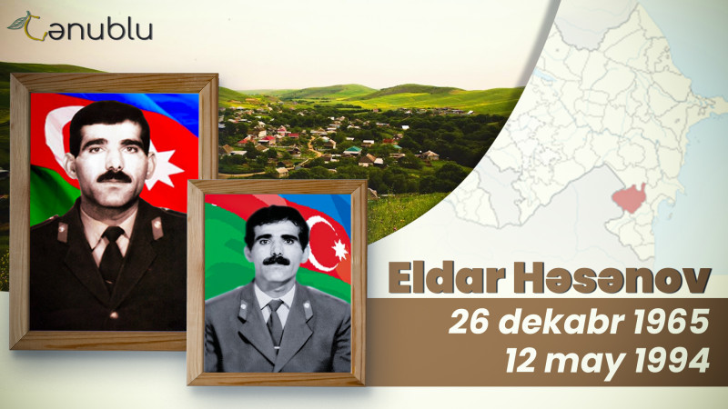 Bu gün ermənilər tərəfindən başına 50000 dollar qoyulan Eldar Həsənovun doğum günüdür