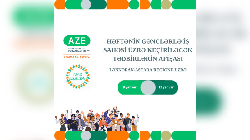 Cənub regionu üzrə həftəlik tədbirlərin cədvəli