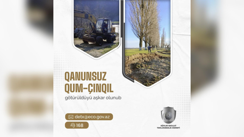 Lənkəran rayonu ərazisindən qanunsuz qum-çınqıl götürüldüyü aşkar olunub