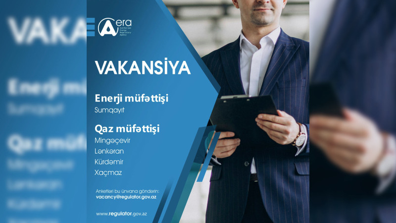 Lənkəranda qaz müfəttişi vəzifəsi üzrə vakansiya elan edilib