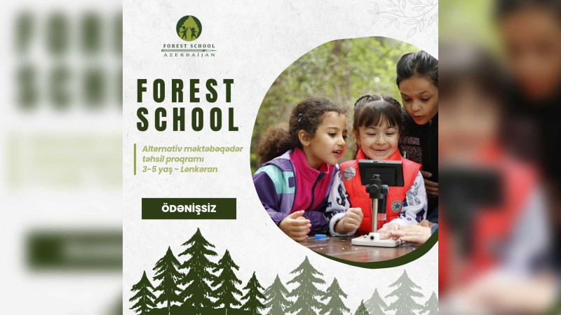 Lənkəran şəhərində Forest School – alternativ məktəbəqədər təhsil proqramına start verilir