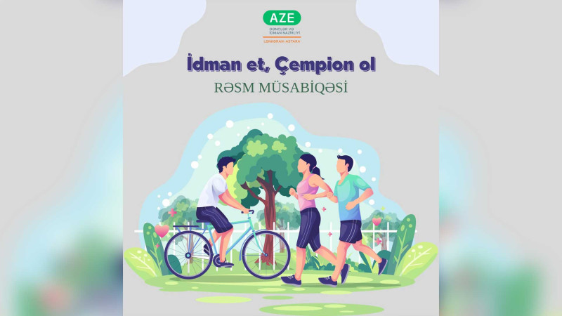Lənkəran-Astara Regional Gənclər və İdman İdarəsi rəsm müsabiqəsi elan edir